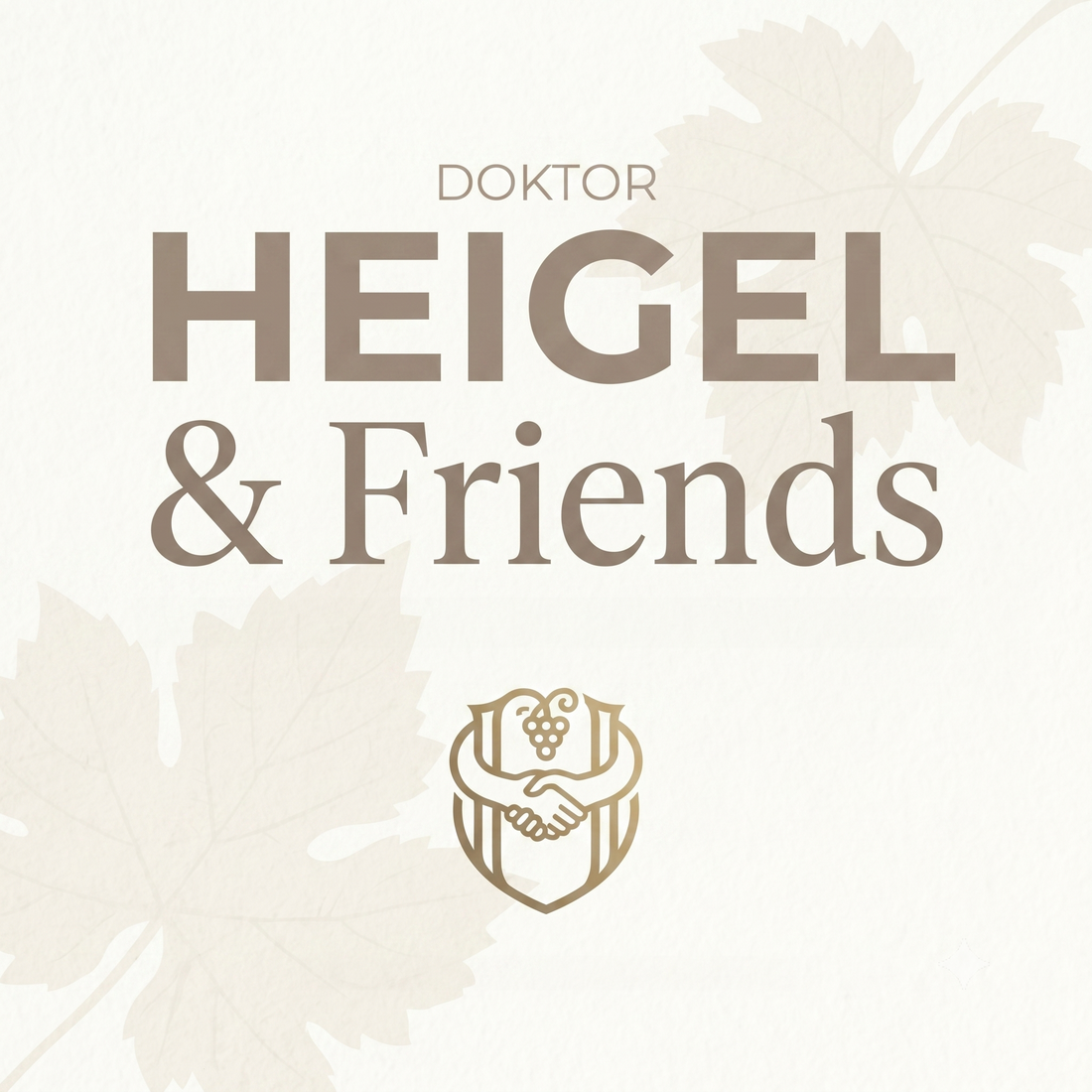Heigel & Friends — die exklusive, kostenlose Weinguts-Mitgliedschaft